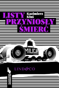 Listy przyniosły śmierć. Najciekawsze kryminały PRL. Tom 4 - Kłoś Kazimierz - ebook + audiobook