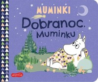 Muminki Dobranoc, Muminku -  - książka