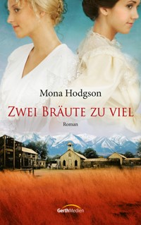 Zwei Bräute zu viel - Mona Hodgson - ebook
