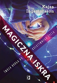 Magiczna iskra - Ingemarsson Kajsa - książka
