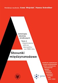 Stosunki międzynarodowe Antologia tekstów źródłowych Tom 2 -  - książka