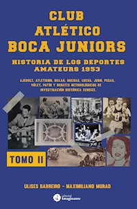 Club atlético Boca Juniors 1953 II - Ulises Barreiro - ebook
