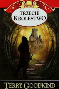 Trzecie królestwo - Terry Goodkind - ebook + książka