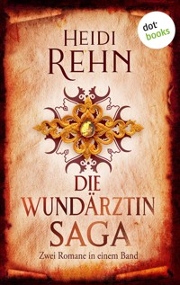 Die Wundärztin-Saga - Heidi Rehn - ebook