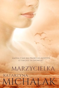 Marzycielka - Katarzyna Michalak - książka