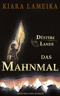 Düstere Lande: Das Mahnmal - Kiara Lameika - ebook