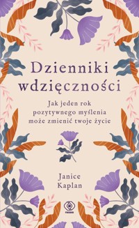 Dzienniki wdzięczności - Kaplan Janice - książka