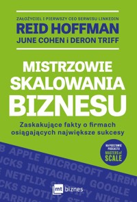 Mistrzowie skalowania biznesu - Hoffman Reid,Cohen June,Triff Deron - książka