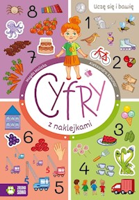Uczę się i bawię Cyfry z naklejkami - Malicka Magda - książka