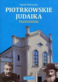 Piotrkowskie judaika Przewodnik - Warzocha Daniel - książka