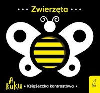 A kuku! Zwierzęta Książeczka kontrastowa -  - książka