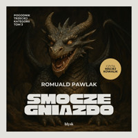 Smocze gniazdo - Romuald Pawlak - audiobook