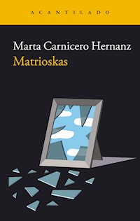 Matrioskas - Marta Carnicero Hernanz - ebook