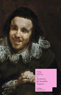 Aventuras del bachiller Trapaza - Alonso Castillo Solórzano - ebook