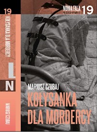 Kołysanka dla mordercy - Mariusz Czubaj - książka