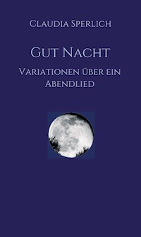 Gut Nacht - Claudia Sperlich - ebook