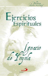 Ejercicios espirituales - Ignacio de Loyola - ebook