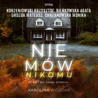 NIe mów nikomu - Karolina Wójciak - ebook + audiobook + książka