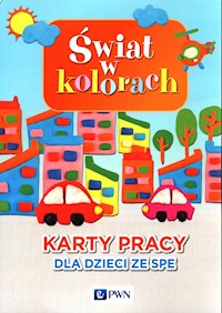 Świat w kolorach Karty pracy dla dzieci ze SPE -  - książka