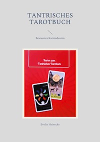 Tantrisches Tarotbuch - Evelin Heinecke - ebook
