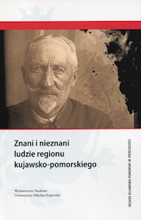 Znani i nieznani ludzie regionu kujawsko-pomorskiego -  - książka