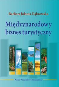 Międzynarodowy biznes turystyczny - Dąbrowska Barbara Jolanta - książka