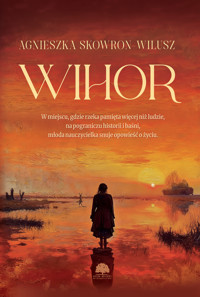 Wihor - Agnieszka Skowron-Wilusz - ebook + książka
