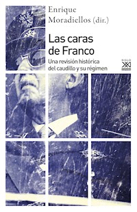 Las caras de Franco - Enrique Moradiellos García - ebook