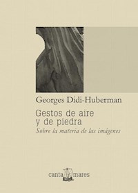 Gestos de aire y de piedra - Didi-Huberman Georges - ebook