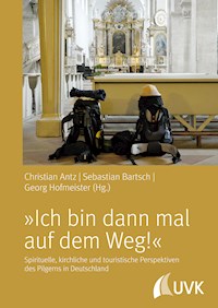 "Ich bin dann mal auf dem Weg!" - Christian Antz - ebook