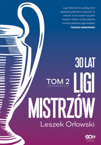 30 lat Ligi Mistrzów. Tom 2 - Leszek Orłowski - ebook + książka