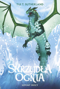 Szpony mocy. Saga Skrzydła ognia. Księga 9 - Tui T. Sutherland - ebook