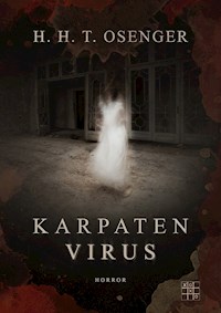Karpatenvirus - H. H. T. Osenger - ebook