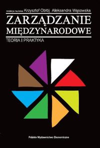 Zarządzanie międzynarodowe - Obłój Krzysztof, Wąsowska Aleksandra - książka