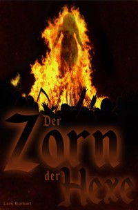 Der Zorn der Hexe - Lars Burkart - ebook