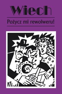 Pożycz mi rewolweru wyd. 2 - Stefan Wiech Wiechecki - książka