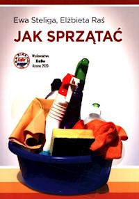 Jak sprzątać - Steliga Ewa, Raś Elżbieta - książka