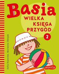 Wielka księga przygód 2. Basia - Zofia Stanecka - książka
