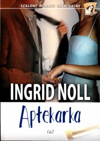 Aptekarka - Ingrid Noll - ebook