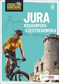 Jura Krakowsko-Częstochowska Wycieczki i trasy rowerowe -  - książka