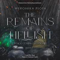The Remains of Hellish - Weronika Plota - ebook + audiobook