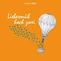 Liebesmüh hoch zwei - Svea J. Held - ebook