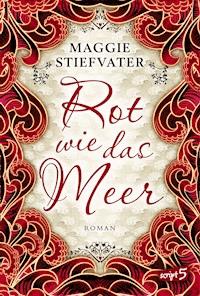 Rot wie das Meer - Maggie Stiefvater - ebook