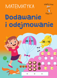 Mądry uczeń. Matematyka. Klasa 1-3. Dodawanie i odejmowanie - Tamara Malska - książka