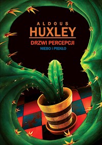 Drzwi Percepcji. Niebo i piekło - Aldous Huxley - ebook + książka