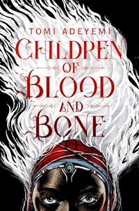 Children of Blood and Bone - Adeyemi Tomi - książka