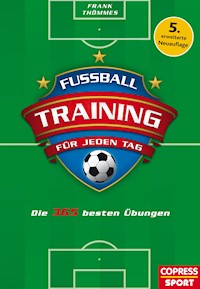Fußballtraining für jeden Tag - Frank Thömmes - ebook