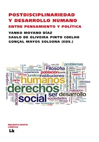 Postdisciplinariedad y desarrollo humano. Entre pensamiento y política - Autores varios - ebook