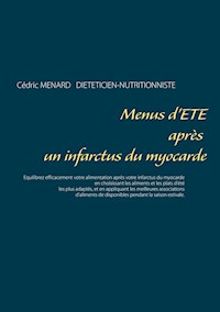 Menus d'été après un infarctus du myocarde - Menard Cédric - ebook