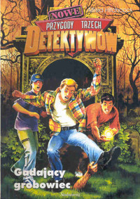 Nowe przygody trzech detektywów. Gadający grobowiec - Alfred Hitchcock - ebook